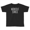 workout junkie Toddler T-shirt