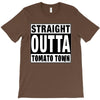 straight outta tomato town T-Shirt