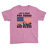 Lets Pray For Vegas, God Bless Youth Tee