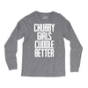 chubby girls cuddle better Long Sleeve Shirts