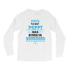 The Best Poppy Was Born In December Long Sleeve Shirts