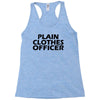 funny t shirt plain clothes officertee Racerback Tank