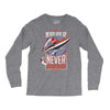 never surrender Long Sleeve Shirts