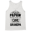 I Am Called Papaw... Tank Top