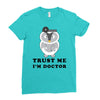 Trust Me i'm Doctor Ladies Fitted T-Shirt