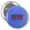 mission college maroon Pin-back button