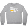 lets hug it out Crewneck Sweatshirt