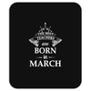 the best teachers are born in march Mousepad
