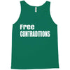 free contraditions Tank Top