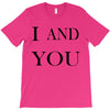 i and you T-Shirt