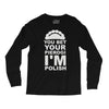 yout bet your pierogi i'm polish Long Sleeve Shirts