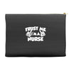 trust me i'm a nurse Accessory Pouches