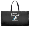 believe in yourself (and unicorns) Weekender Totes