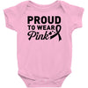 Proud To Wear Pink Baby Onesie