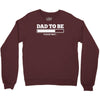dad to be Crewneck Sweatshirt