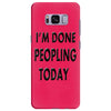 done peopling today girls Samsung Galaxy S8 Plus