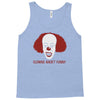 clowns aren't funny Tank Top