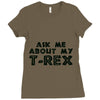 ask me about my t rex Ladies Fitted T-Shirt