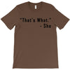 that's what she said quote T-Shirt