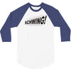 schwing! 3/4 Sleeve Shirt
