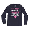 I'm Your Father's Day Gift Mom Says You're Welcome Girl Long Sleeve Shirts