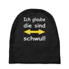 ich glaube die sind schwul Baby Beanies