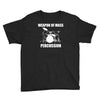 weapon of mass percussion Youth Tee