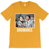 Bromance T-Shirt