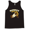 monday needs me Tank Top