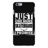 Just One More Skateboard I Promise iPhone 6 Plus/6S Plus Case
