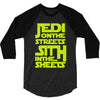 Jedi On The Streets Sith In The Sheets 3/4 Sleeve Shirt