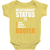 relationship status taken by a roofer Baby Onesie