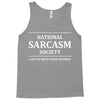 national sarcasm society Tank Top