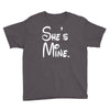 she's mine Youth Tee