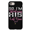 So I'm Stealing His Last Name iPhone 8