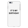 it's my birthday iPhone 6/6s Plus Case