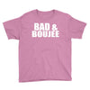 bad &amp; boujee Youth Tee