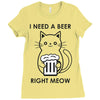 RIGHT MEOW BEER CAT Ladies Fitted T-Shirt