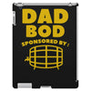 dad bod iPad 3 and 4 Case