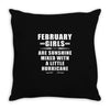 February Girls Are Sunshine Mixed With A Little Hurricane Throw Pillow