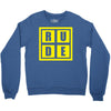 rude Crewneck Sweatshirt