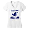 drunk as a skunk Women's V-Neck T-Shirt