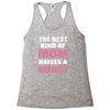 the best kind of mom raises a nurse Racerback Tank
