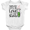 Made With Lots Of Love And a Little Science Baby Bodysuit