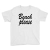 beach please Youth Tee