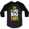 i like big monster cars 3/4 Sleeve Shirt