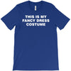 this is my fancy dress costume T-Shirt