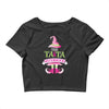 ta ta sisterhood Crop Top