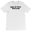 Girl Of Epic Dreams T-Shirt
