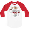 give me cofee or wine 3/4 Sleeve Shirt